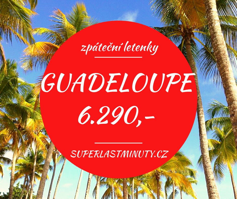 Akční letenky – Guadeloupe od 6.290 Kč