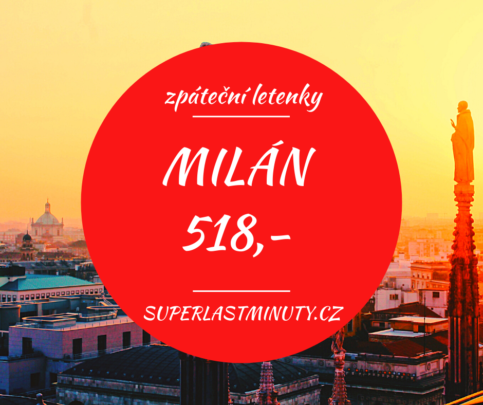 Akční letenky – Milán od 518 Kč